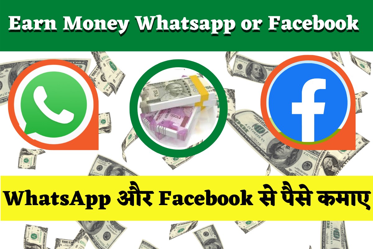 Make Money Whatsapp or Facebook
