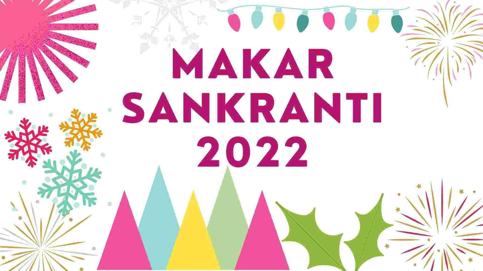 Makar Sankranti 2022